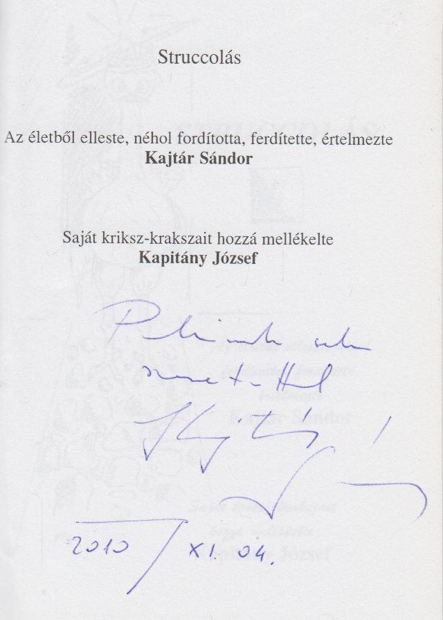 Kajtár Sándor - Struccolás (dedikált) [antikvár]