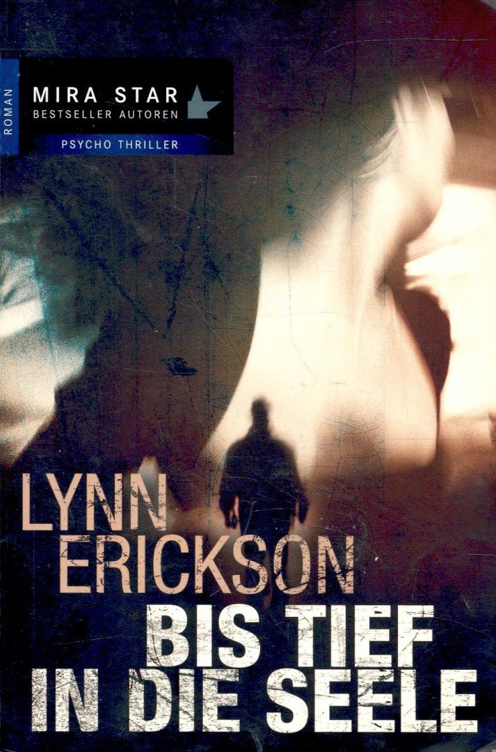 ERICKSON, LYNN - Bis tief in die Seele [antikvár]