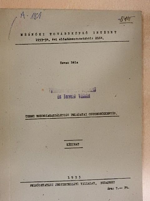 Havas Béla - Üzemi energiagazdálkodás feladatai csucscsökkentés [antikvár]