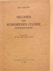 Bartók Béla - Melodien der Rumänischen Colinde [antikvár]