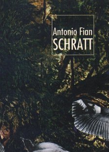 Antonio Fian - Schratt [antikvár]