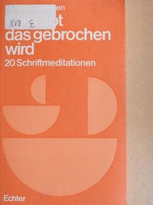 Piet van Breemen - Wie Brot das gebrochen wird [antikvár]