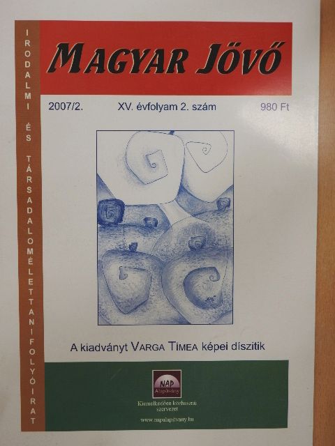 Adorján András - Magyar Jövő 2007/2. [antikvár]
