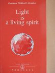 Omraam Mikhaël Aivanhov - Light is a Living Spirit [antikvár]