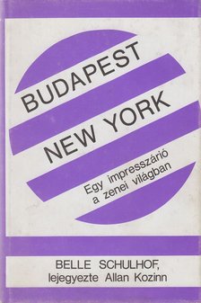 Belle Schulhof - Budapest/New York [antikvár]