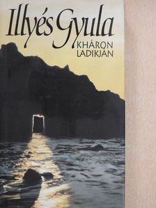 Illyés Gyula - Kháron ladikján [antikvár]