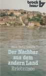 Hans Dieter Quandt - Der Nachbar aus dem andern Land [antikvár]