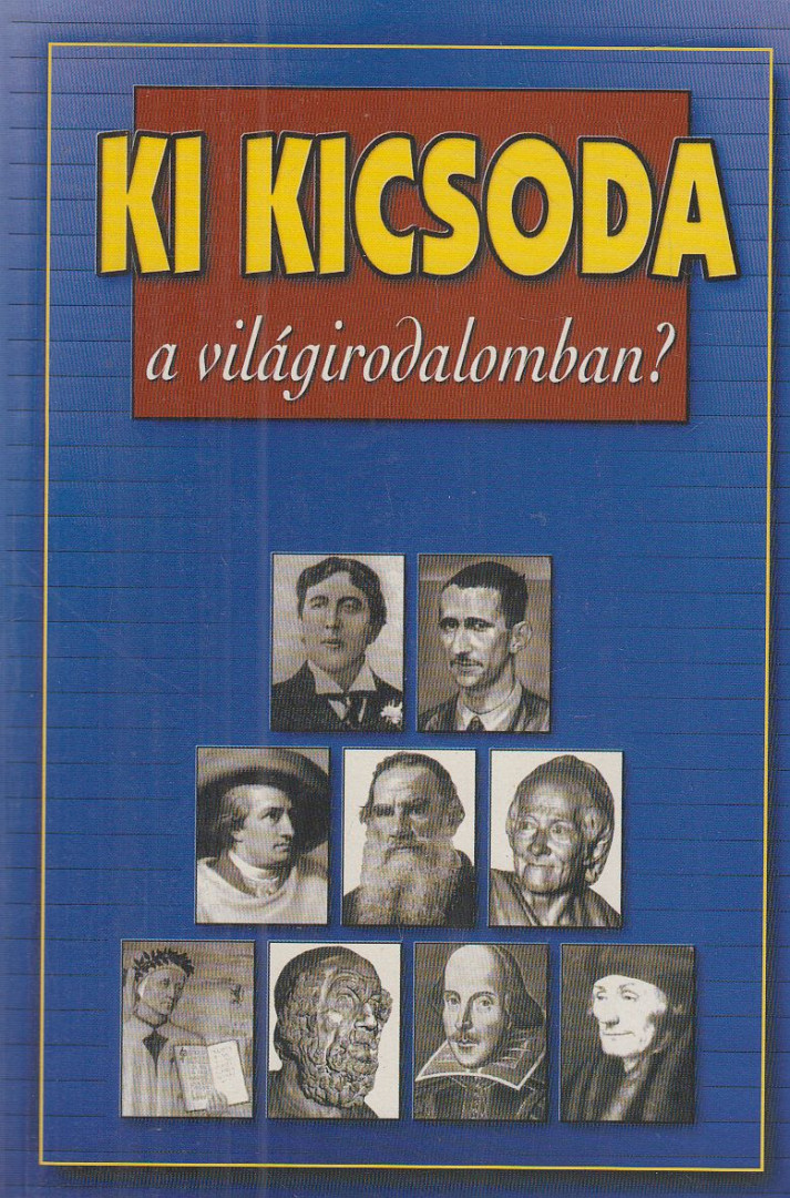 Gremsperger László, Gyeskó Ágnes - Ki kicsoda a világirodalomban? (1975-ig) [antikvár]