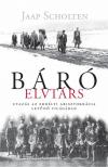 Jaap Scholten - Báró elvtárs [antikvár]