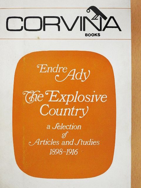 Endre Ady - The Explosive Country [antikvár]