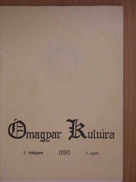 Baják László - Ómagyar Kultúra 1990/1. [antikvár]