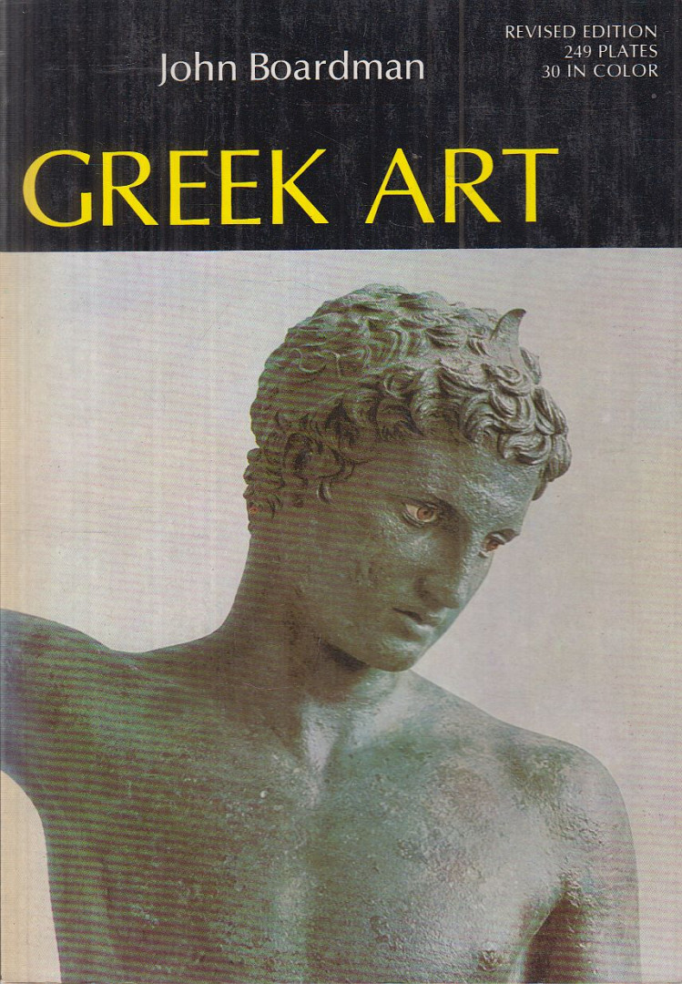 BOARDMAN, JOHN - Greek Art [antikvár]