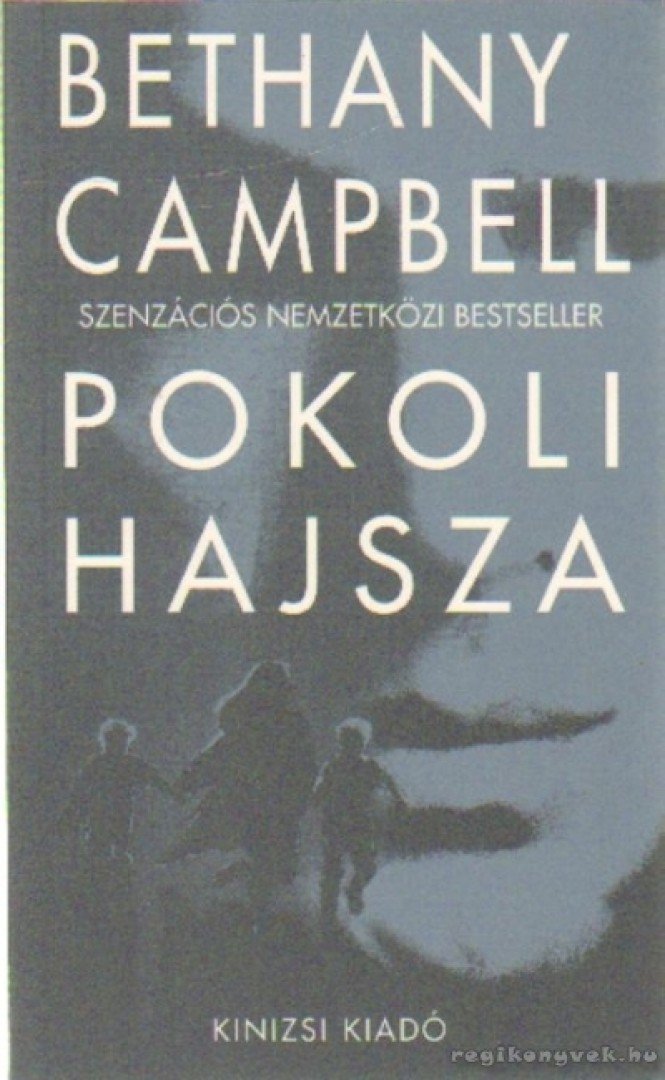 Campbell, Bethany - Pokoli hajsza [antikvár]