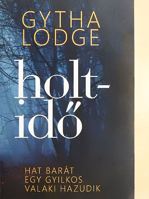 Gytha Lodge - Holtidő [antikvár]