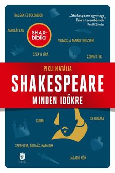 Pikli Natália - Shakespeare minden időkre