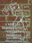 Ángyán István - A szociáldemokrácia vitatott öröksége [antikvár]