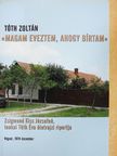 Tóth Zoltán - Magam eveztem, ahogy bírtam [antikvár]