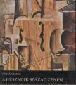 FÁBIÁN IMRE - A huszadik század zenéje [antikvár]