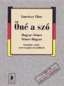 EMERICZY TIBOR - Öné a szó [antikvár]