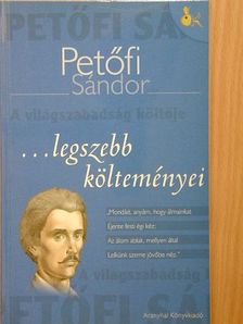 Petőfi Sándor - Petőfi Sándor legszebb költeményei [antikvár]