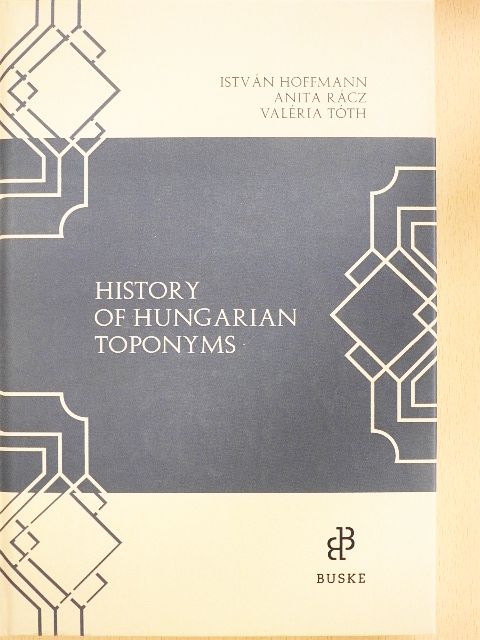Anita Rácz - History of Hungarian Toponyms [antikvár]