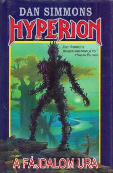 Dan Simmons - Hyperion II. - A fájdalom ura [antikvár]