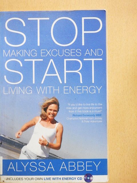 Alyssa Abbey - STOP making excuses and START living with energy [antikvár]