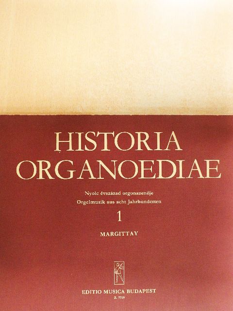Margittay Sándor - Historia organoediae 1. [antikvár]