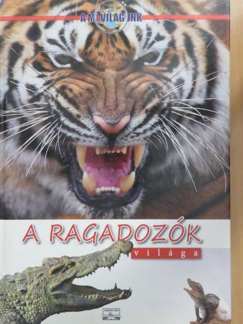 A ragadozók világa [antikvár]