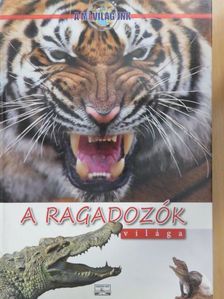 A ragadozók világa [antikvár]