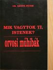 Dr. Kende Péter - Mik vagytok Ti, Istenek? [antikvár]