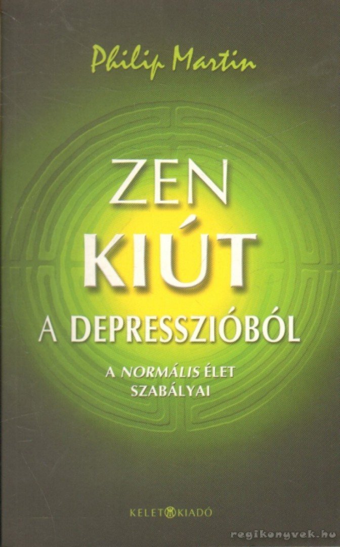 Zen kiút a depresszióból [antikvár]
