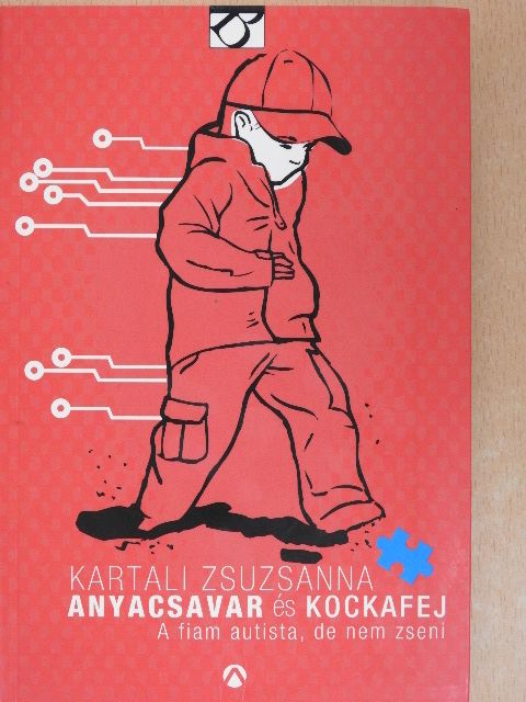 Kartali Zsuzsanna - Anyacsavar és kockafej [antikvár]