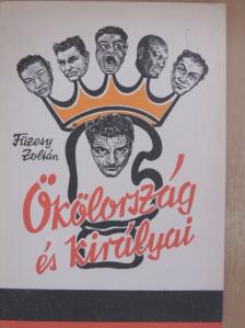 Füzesy Zoltán - Ökölország és királyai [antikvár]