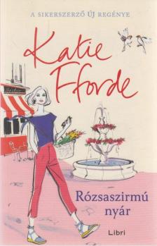 Katie Fforde - Rózsaszirmú nyár [antikvár]