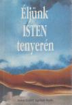 Rosche, Johannes - Éljünk Isten tenyerén [antikvár]