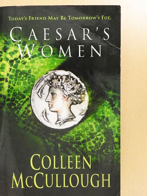 Colleen McCullough - Caesar's Women [antikvár]