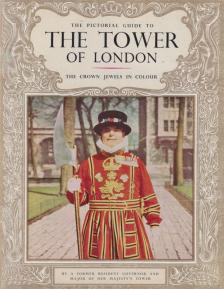 The Pictorial Guide to the Tower of London [antikvár]