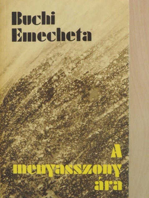 Buchi Emecheta - A menyasszony ára [antikvár]