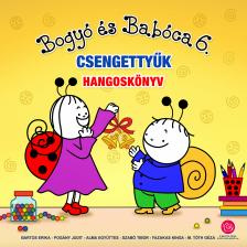 Bartos Erika - Bogyó és Babóca - Csengettyűk [eHangoskönyv]
