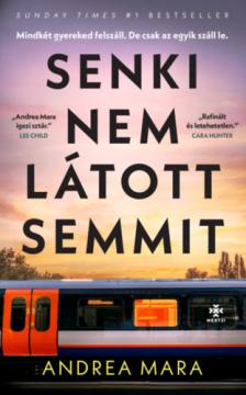 Andrea Mara - Senki nem látott semmit [antikvár]