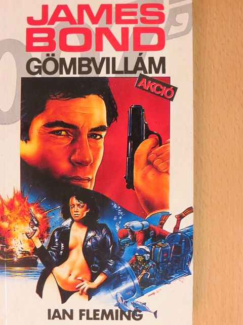Ian Fleming - James Bond - Gömbvillám akció [antikvár]