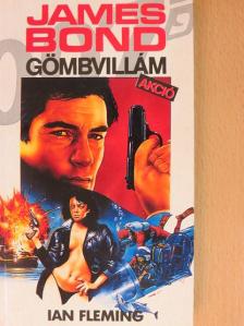 Ian Fleming - James Bond - Gömbvillám akció [antikvár]