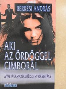 Berkesi András - Aki az ördöggel cimborál [antikvár]