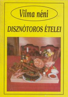 SZABÓ VILMA - Vilma néni disznótoros ételei [antikvár]