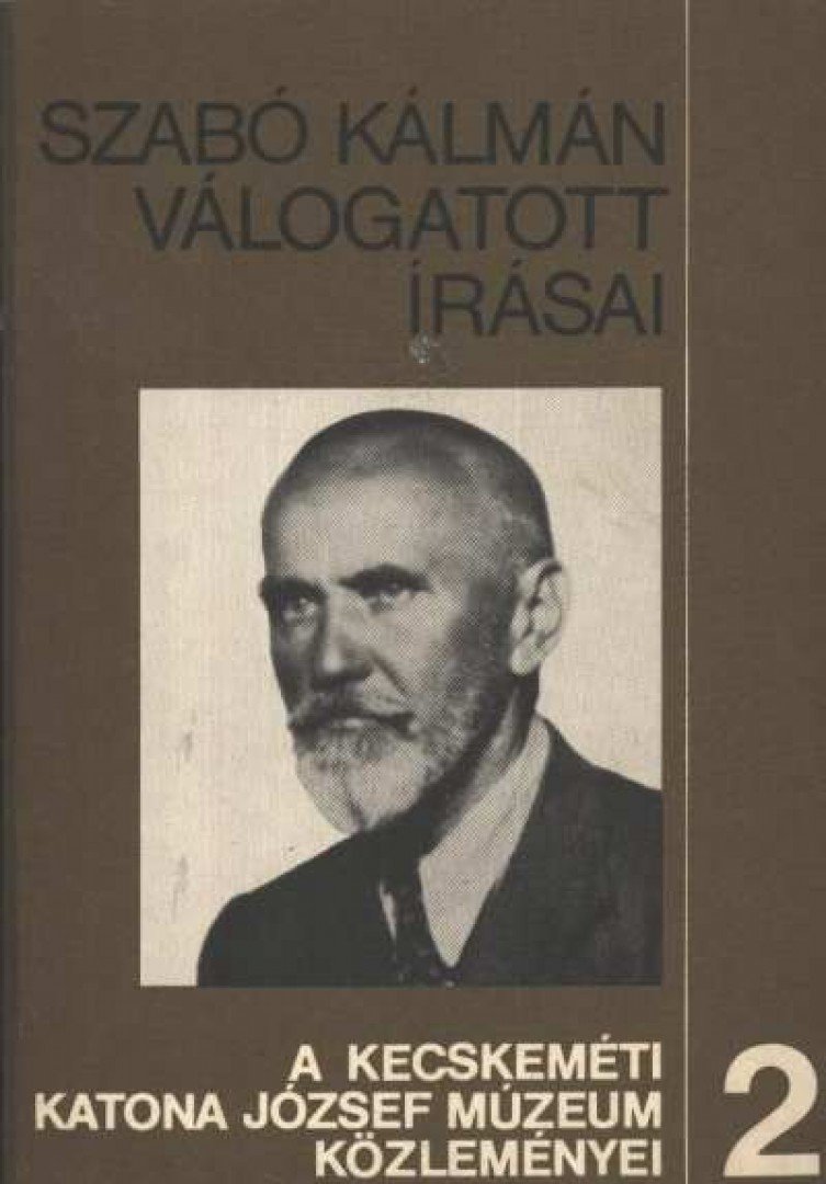 Szabó Kálmán - Szabó Kálmán válogatott írásai [antikvár]