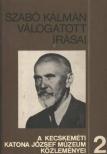 Szabó Kálmán - Szabó Kálmán válogatott írásai [antikvár]