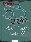 Miko Zsolt - Még 53 vers [eKönyv: epub, mobi, pdf]