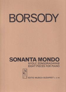 BORSODY LÁSZLÓ - SONANTA MONDO, NYOLC ZONGORADARAB