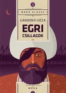 Gárdonyi Géza - Egri csillagok